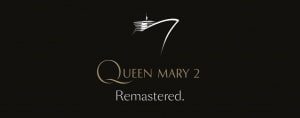 Cunard’s Queen Mary 2 Remastered is going to be amazing!