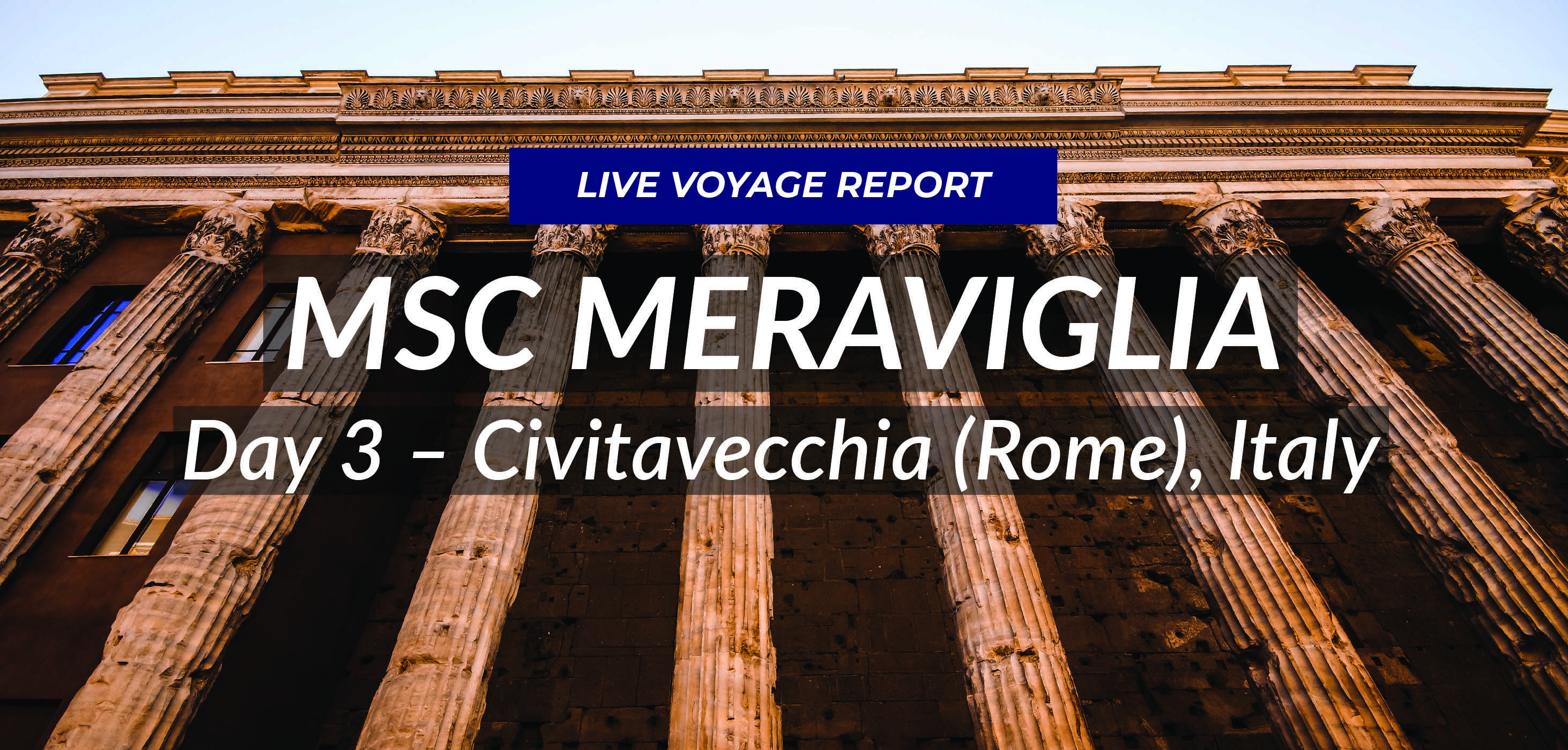 MSC Meraviglia - Civitavecchia Live Blog