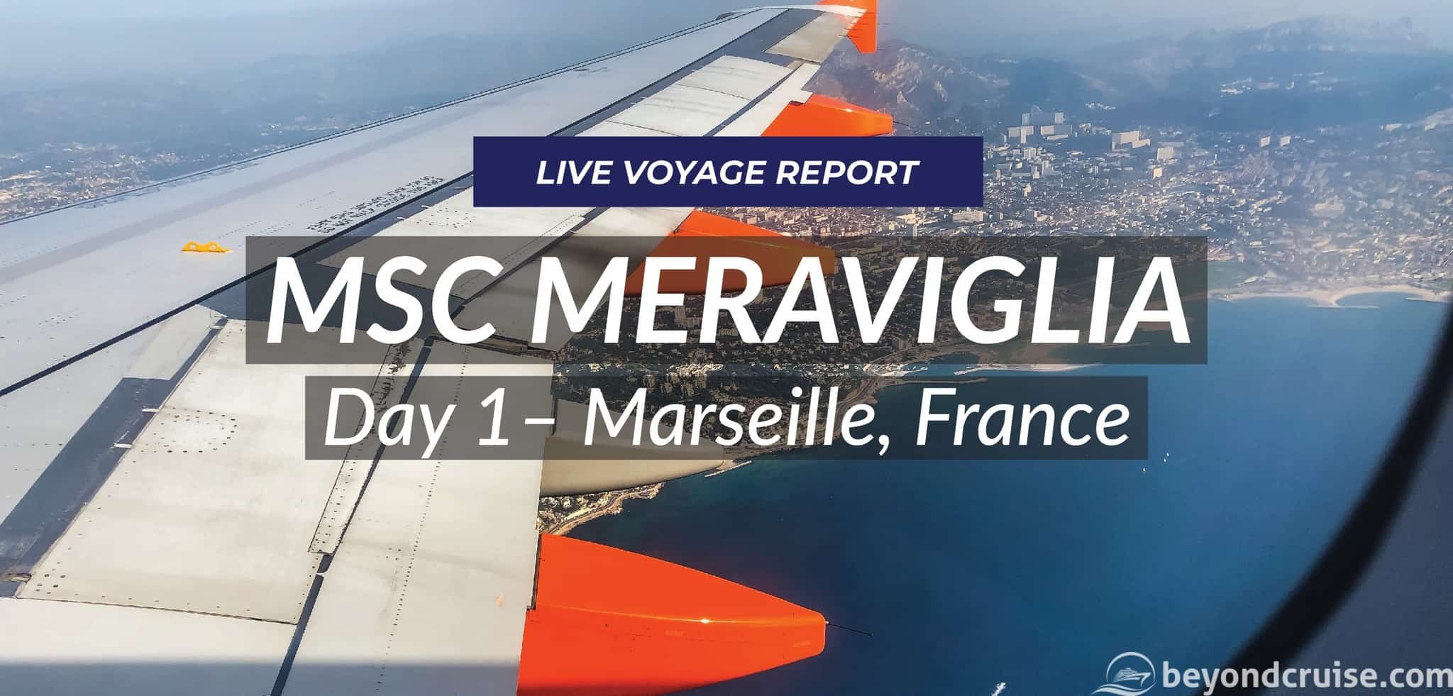 MSC Meraviglia - Day 1, Marseille