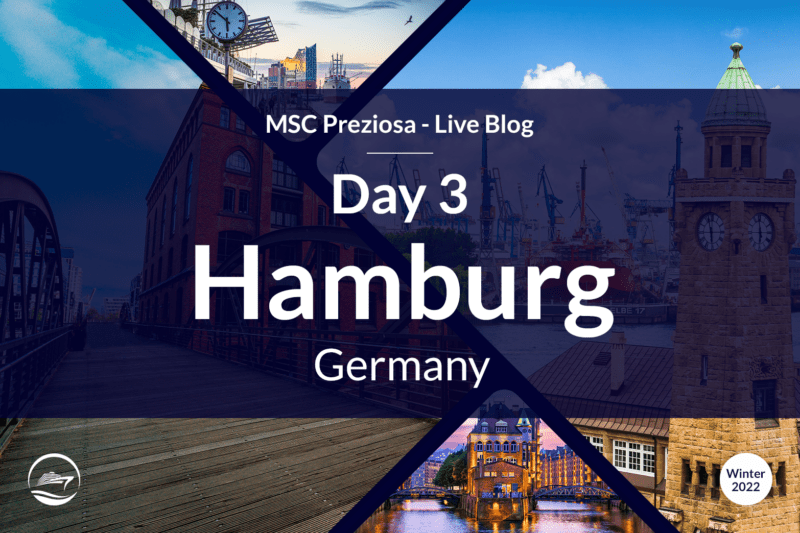 MSC Preziosa Live (2022) – Day 3 Hamburg