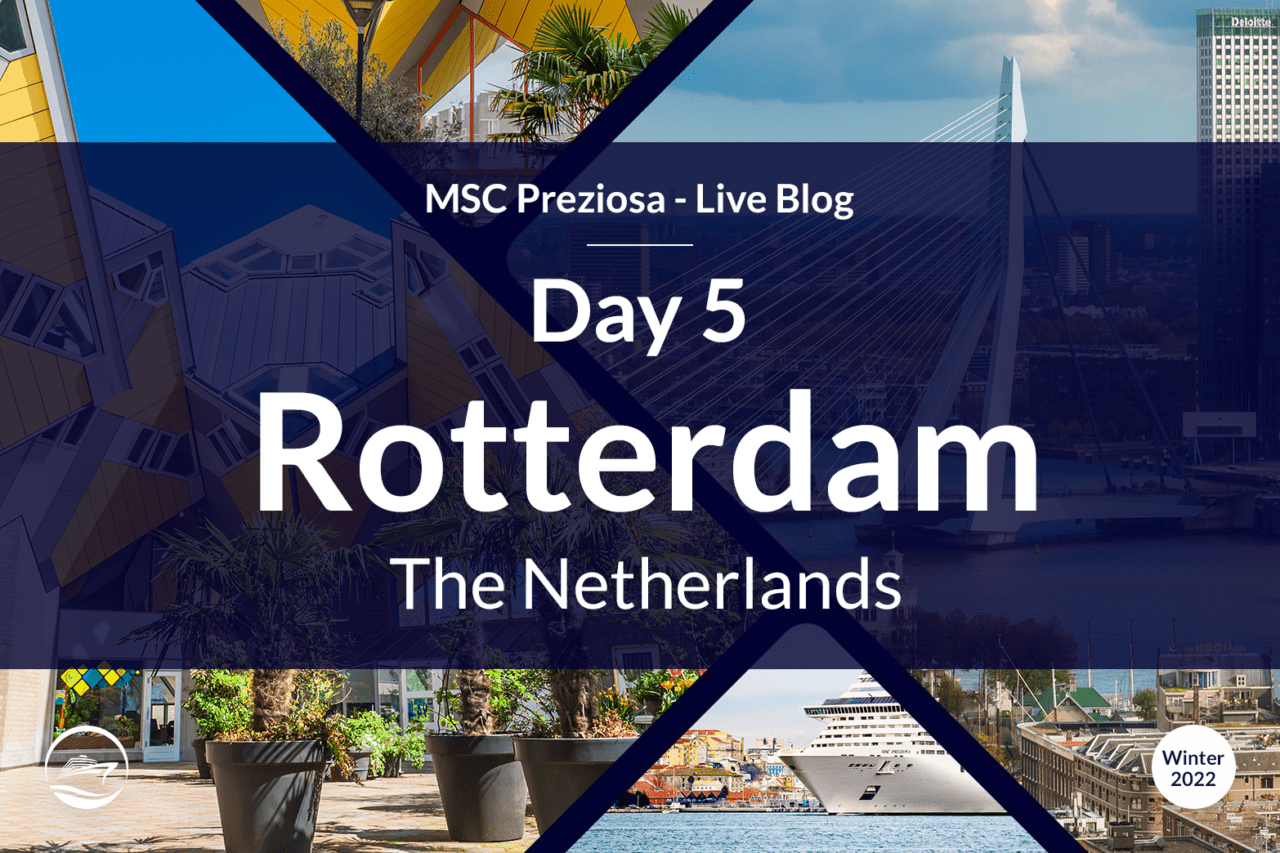 MSC Preziosa Live - Day 5 Rotterdam